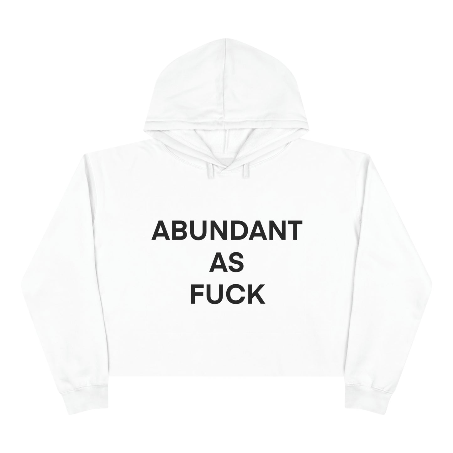 ABUNDANT AF Crop Hoodie